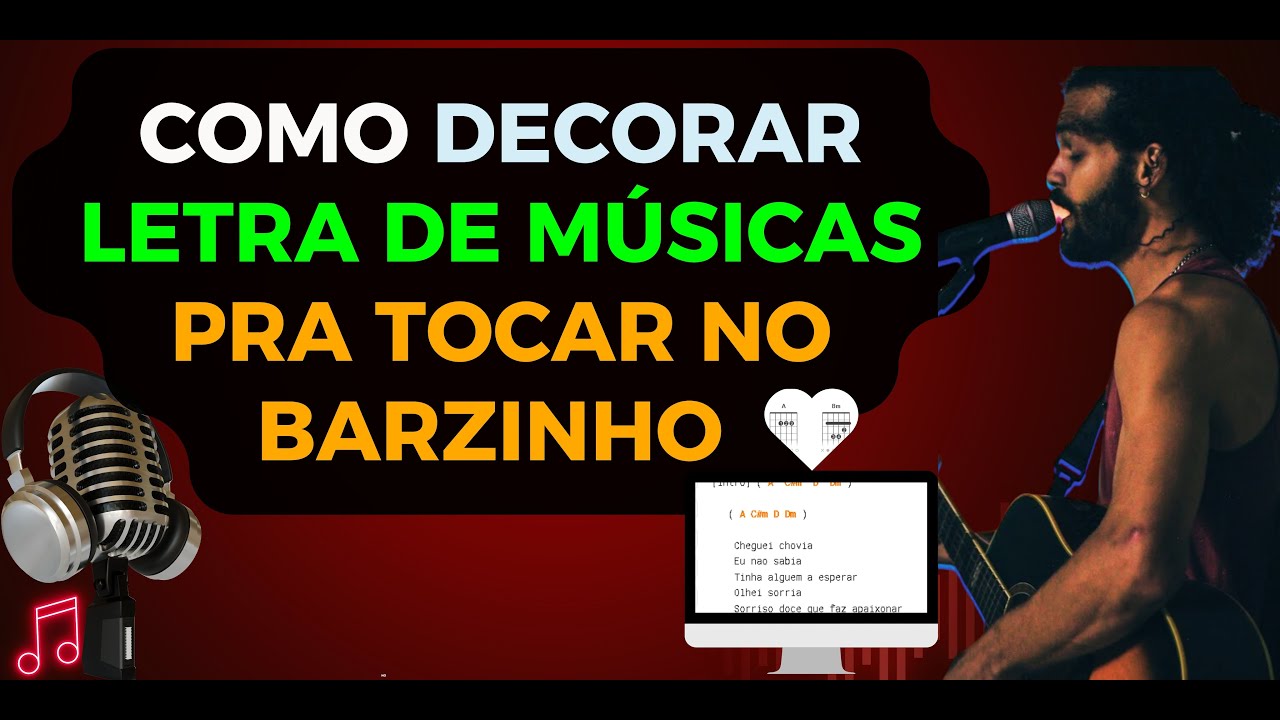 COMO DECORAR MÚSICAS MAIS RÁPIDO | BARZINHO VOZ E VIOLÃO