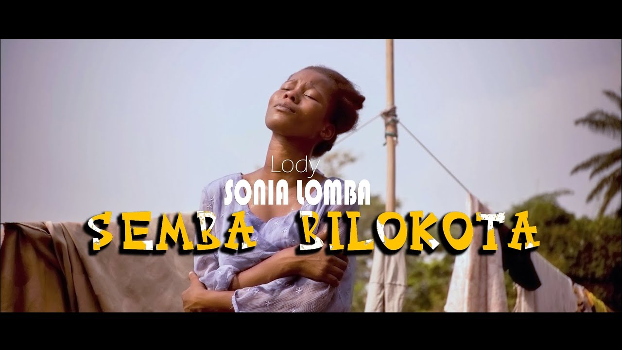Lody Sonia Lomba SEMBA BILOKOTA ( Clip Officiel ) #tiktok @mongonzatv