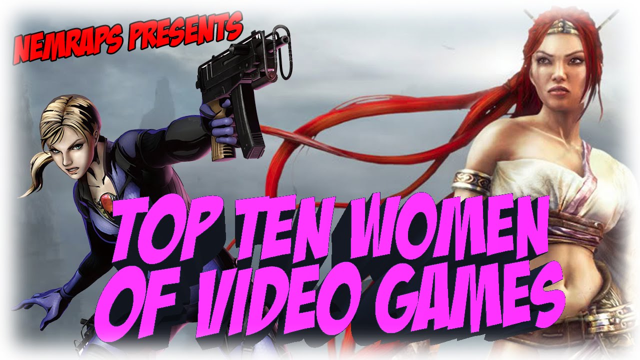 Top 10 Women In Video Games #NemRaps