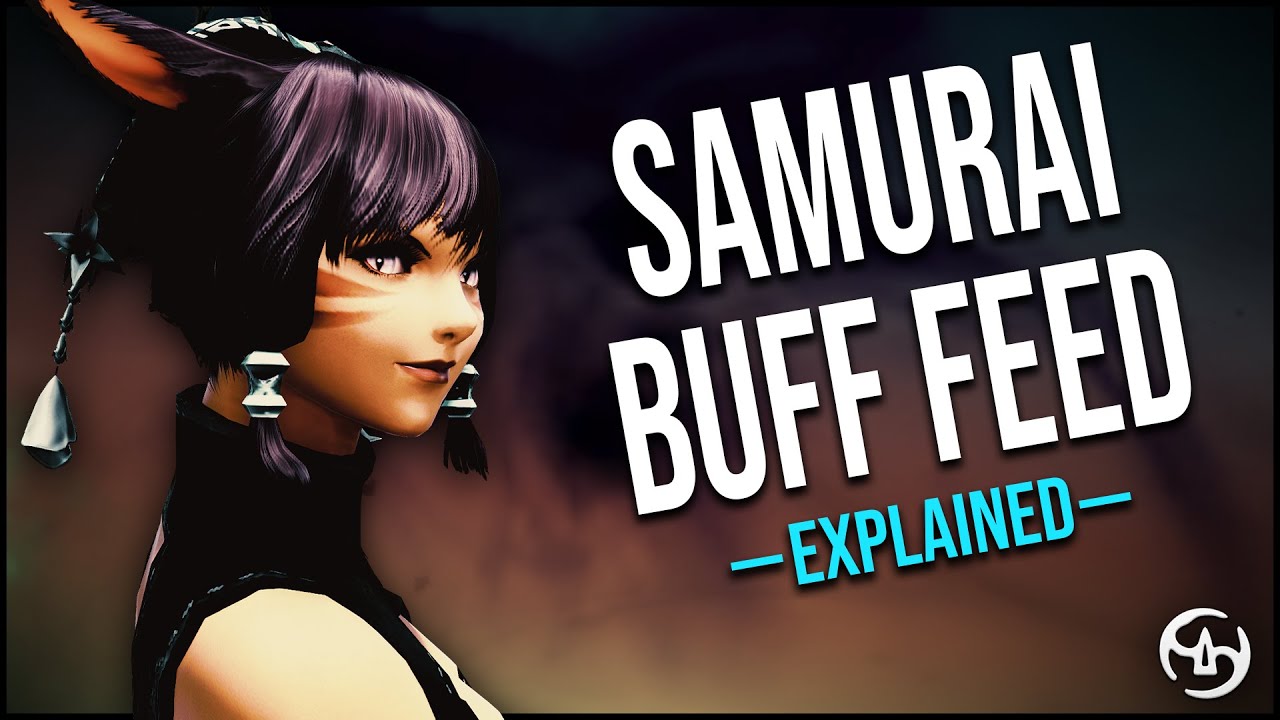 How to Feed Buffs as a Samurai - FFXIV Patch 6.4
