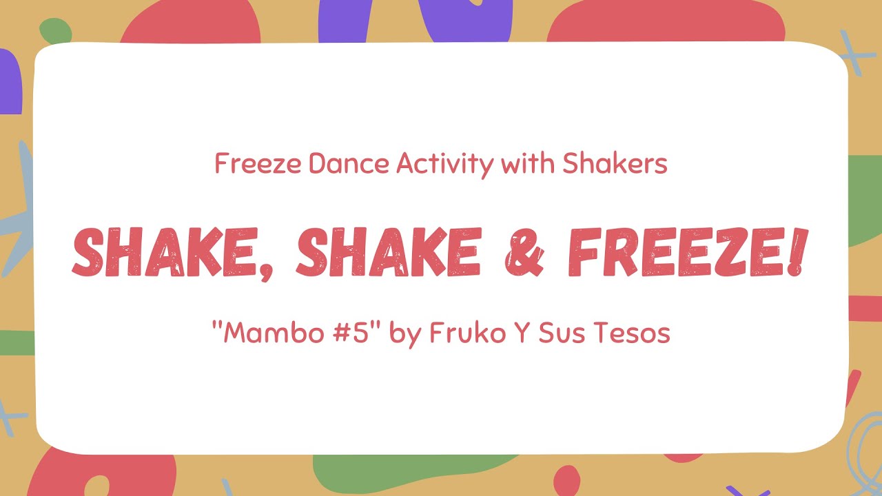 Shake, Shake & Freeze! - Mambo #5 by Fruko Y Sus Tesos
