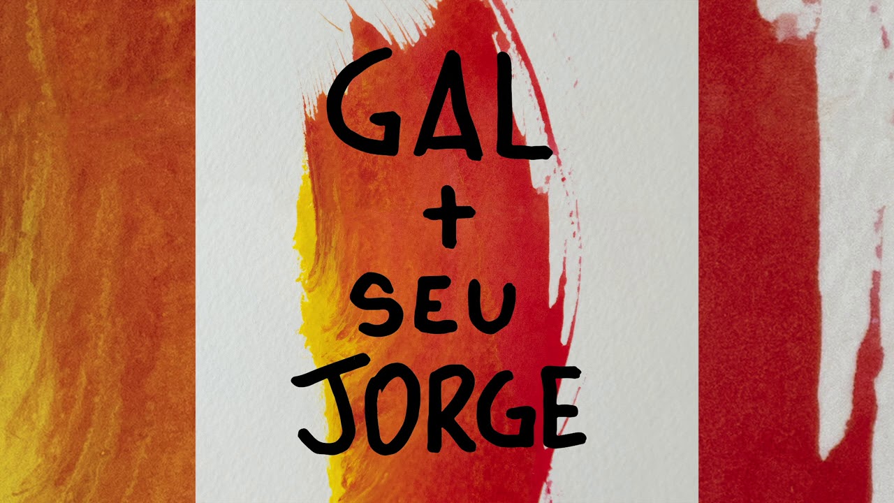 Juventude Transviada | Gal Costa e Seu Jorge