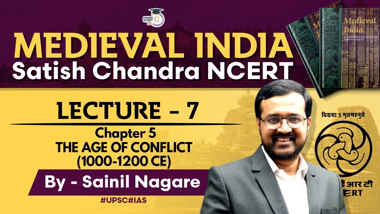 Medieval India | Satish Chandra NCERT | Lecture 7 - The Age of Conflict | Medieval History