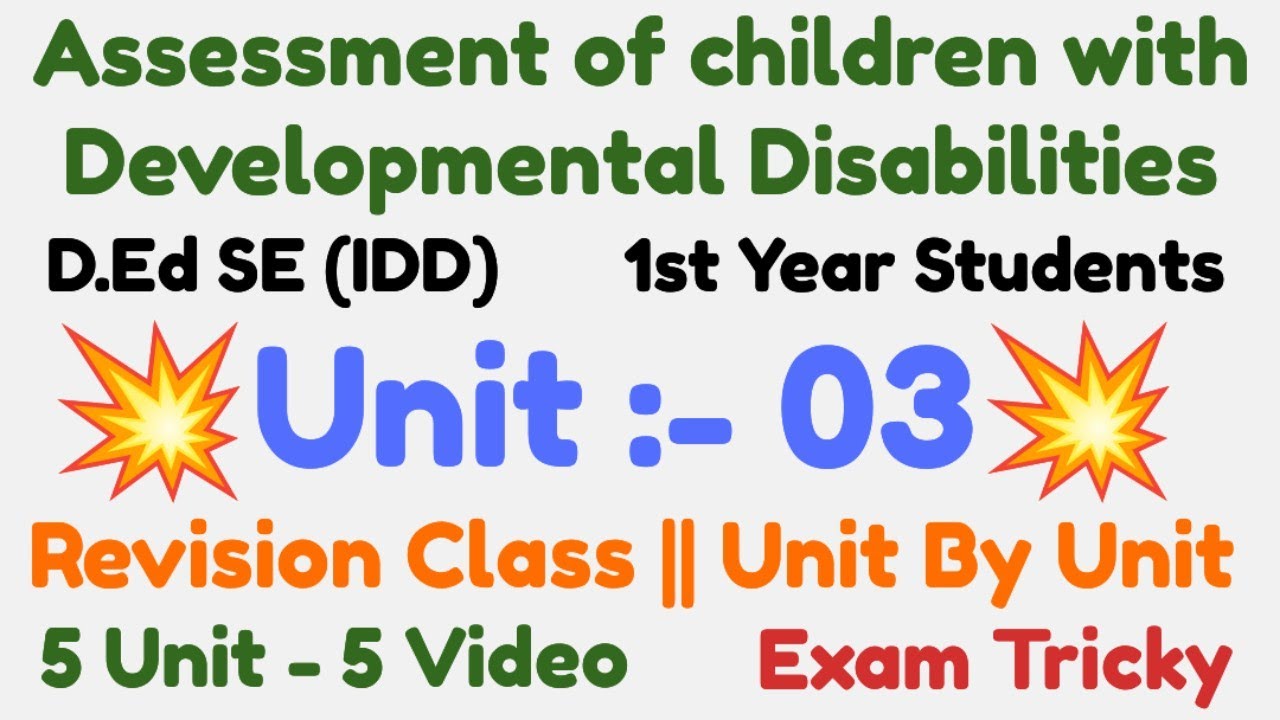 D.Ed SE (IDD) | Paper 03 | 1st  year Students | Unit 03 | Unit By unit Revision