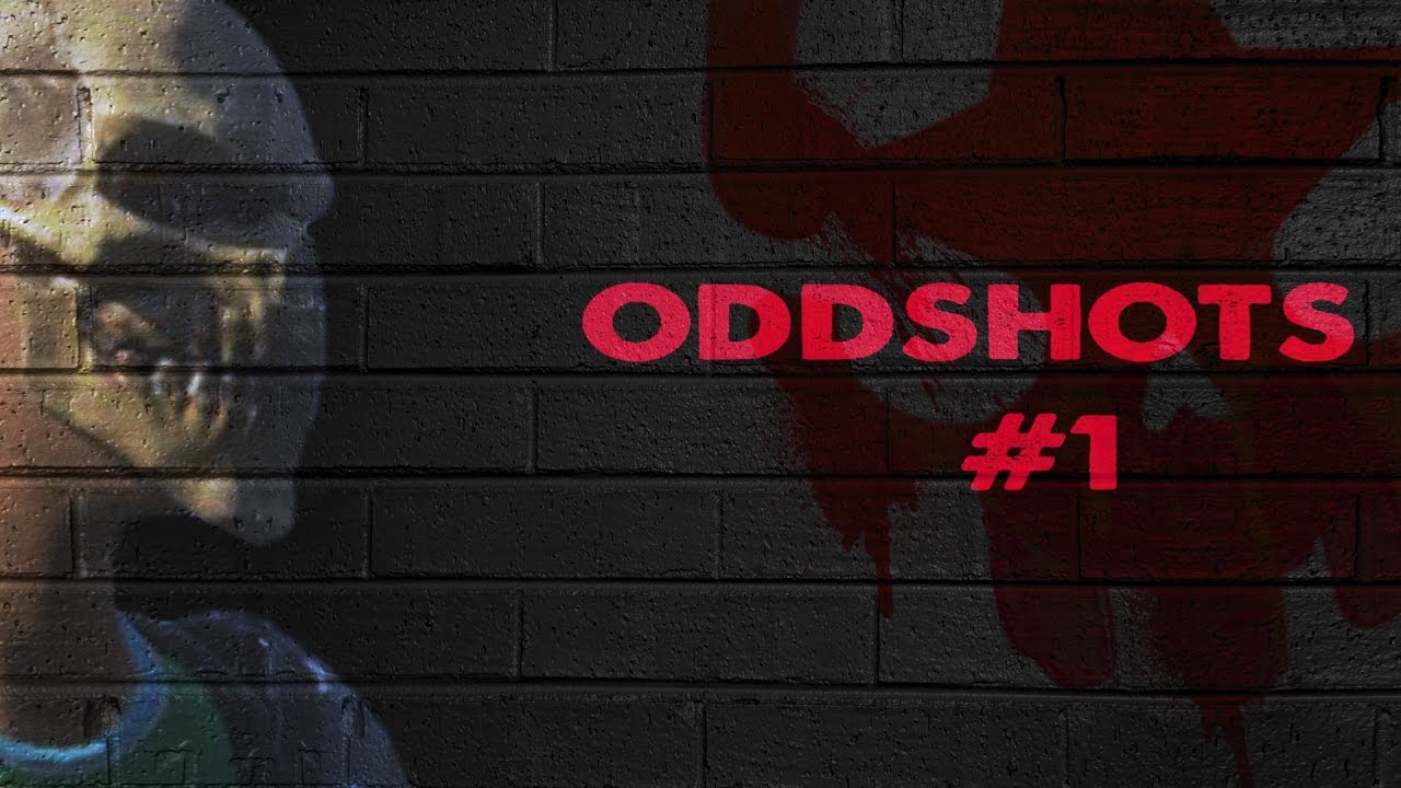 ODDSHOTS #1
