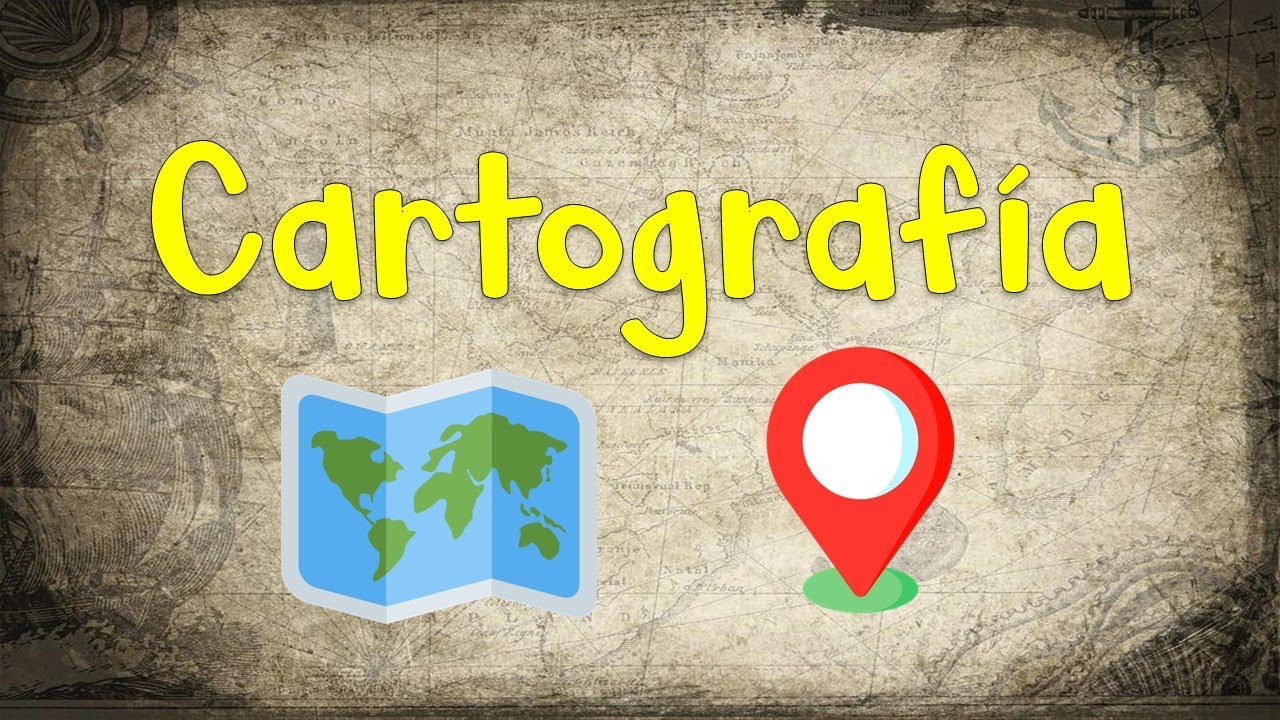 🧭 &iquest;Qu&eacute; es la Cartograf&iacute;a? 🗺 IMPORTANCIA 📍 [F&aacute;cil y R&aacute;pido]