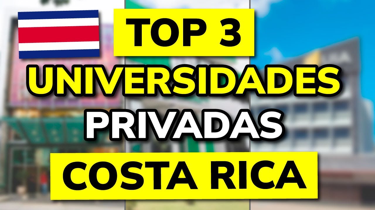 🥇 3 Mejores UNIVERSIDADES PRIVADAS en COSTA RICA - 2026