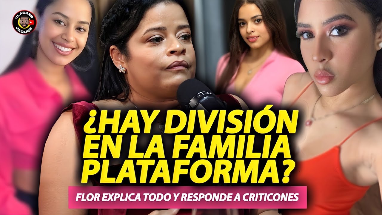 HAY LA DIVISIÓN DE LA FAMILIA PLATAFORMA? FLOR EXPLICA TODO Y RESPONDE A CRITICONES