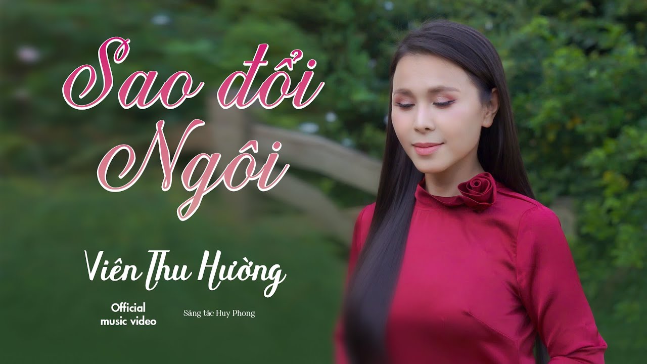 Sao Đổi Ngôi - Viên Thu Hường | Giọng Ca CỰC NGỌT NGÀO Triệu Khán Giả Say Mê | MV Official