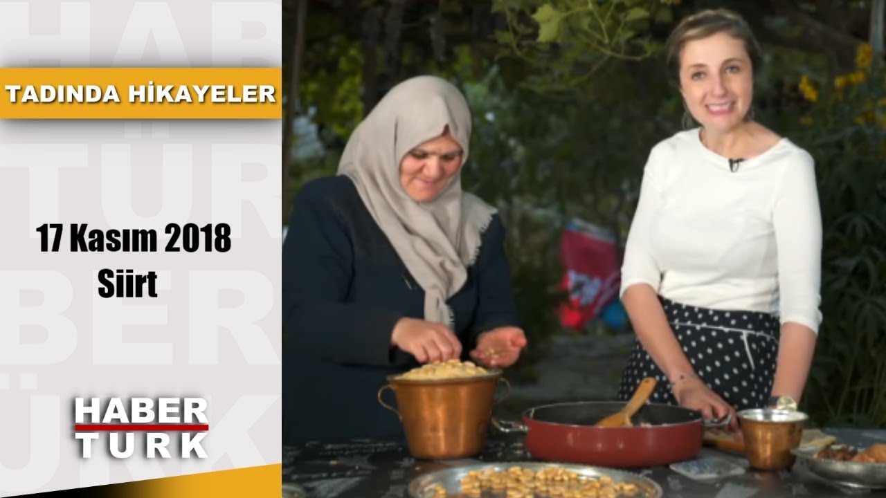Tadında Hikayeler - 17 Kasım 2018 (Siirt)