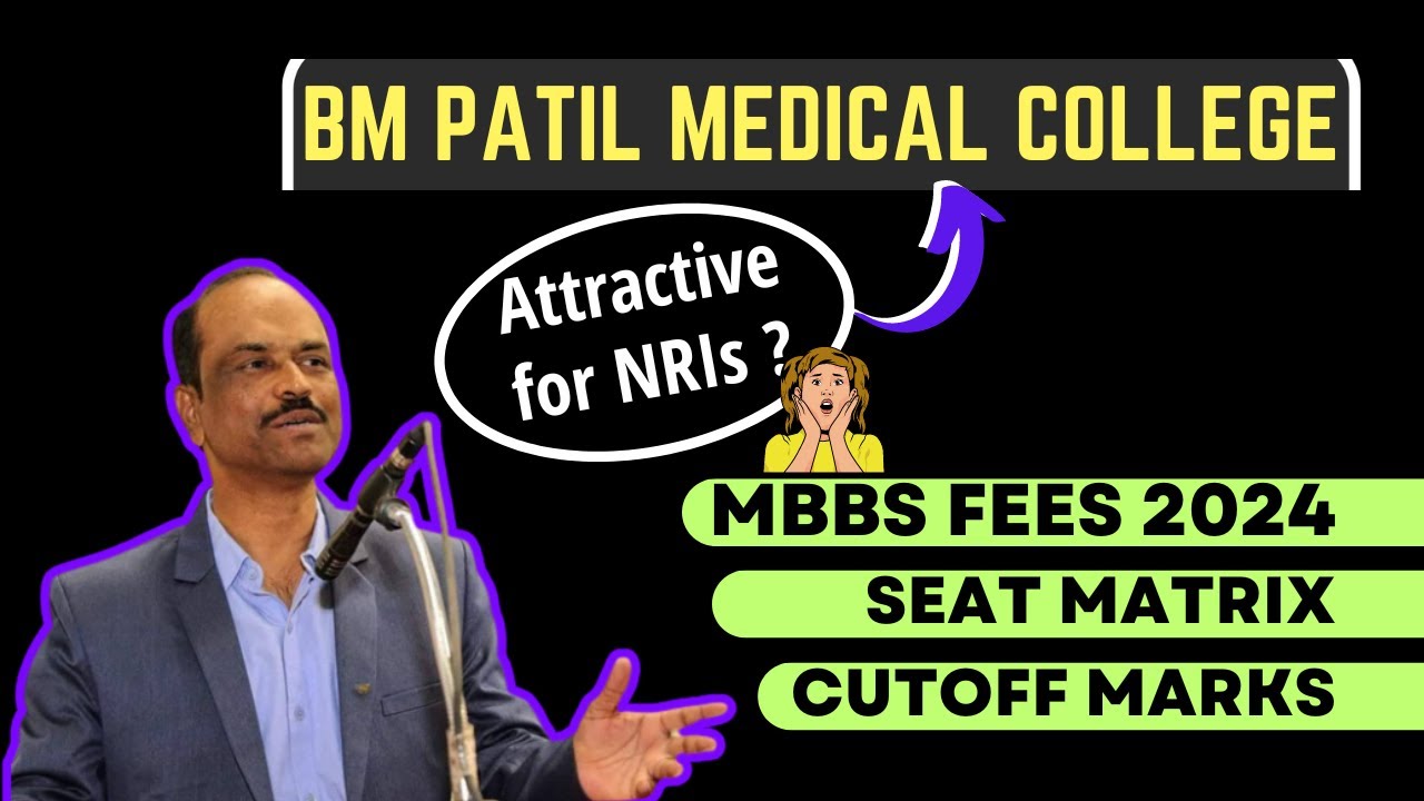 BM Patil Medical College Fees (2024): Tuition, Hostel and Cutoff Explained