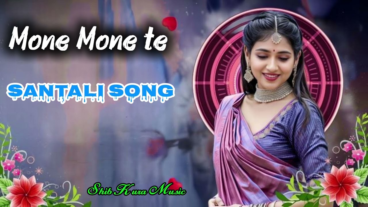 Mone Mone te.. _ Santali romantic song 2026 ..