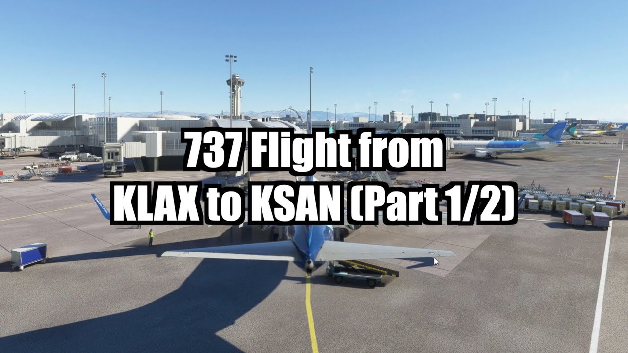 Boeing 737 Flight Tutorial: KLAX to KSAN |  Part 1 of 2 Route Verification