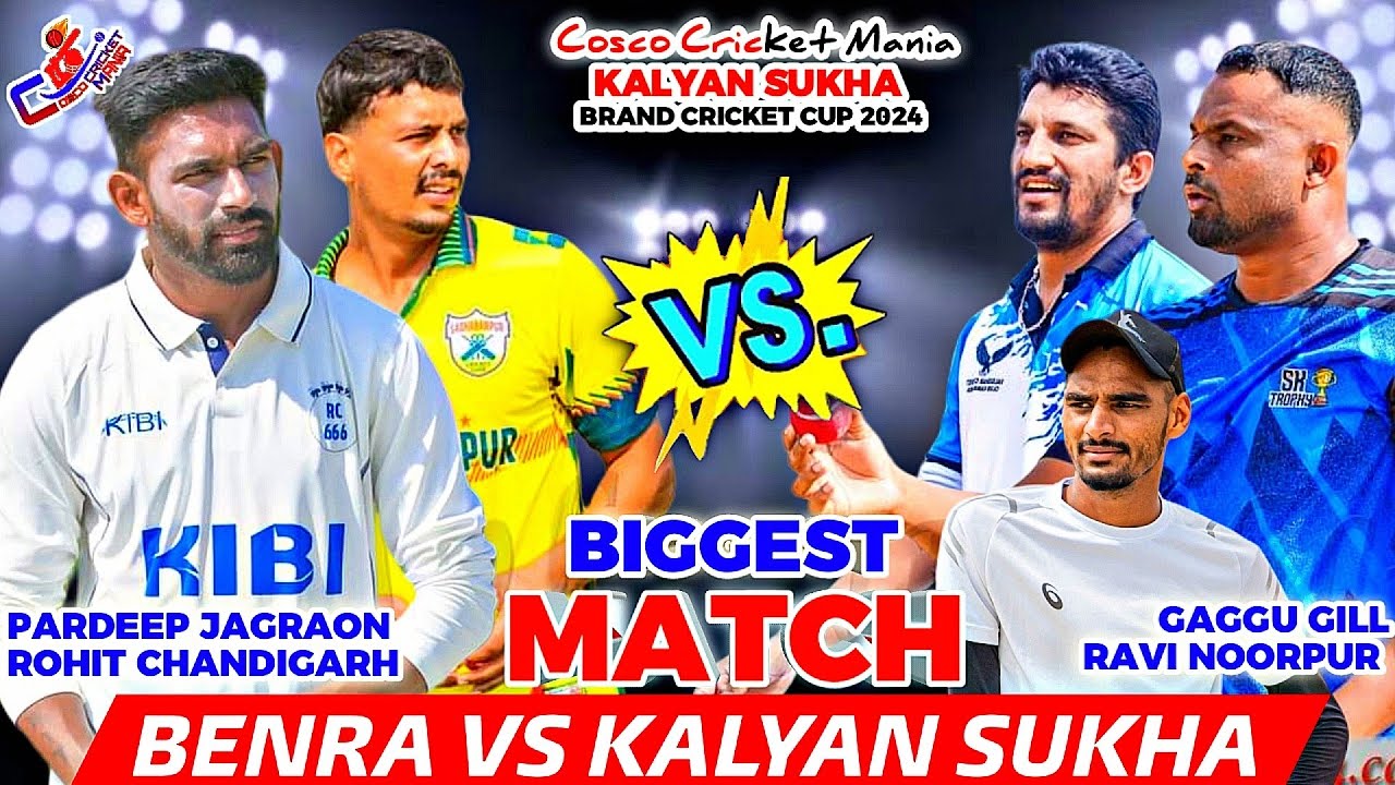 Benra(Rohit Chandigarh & Pardeep) Vs Kalyan(Ravi Noorpur & Gaggul) Cosco Cricket Mania