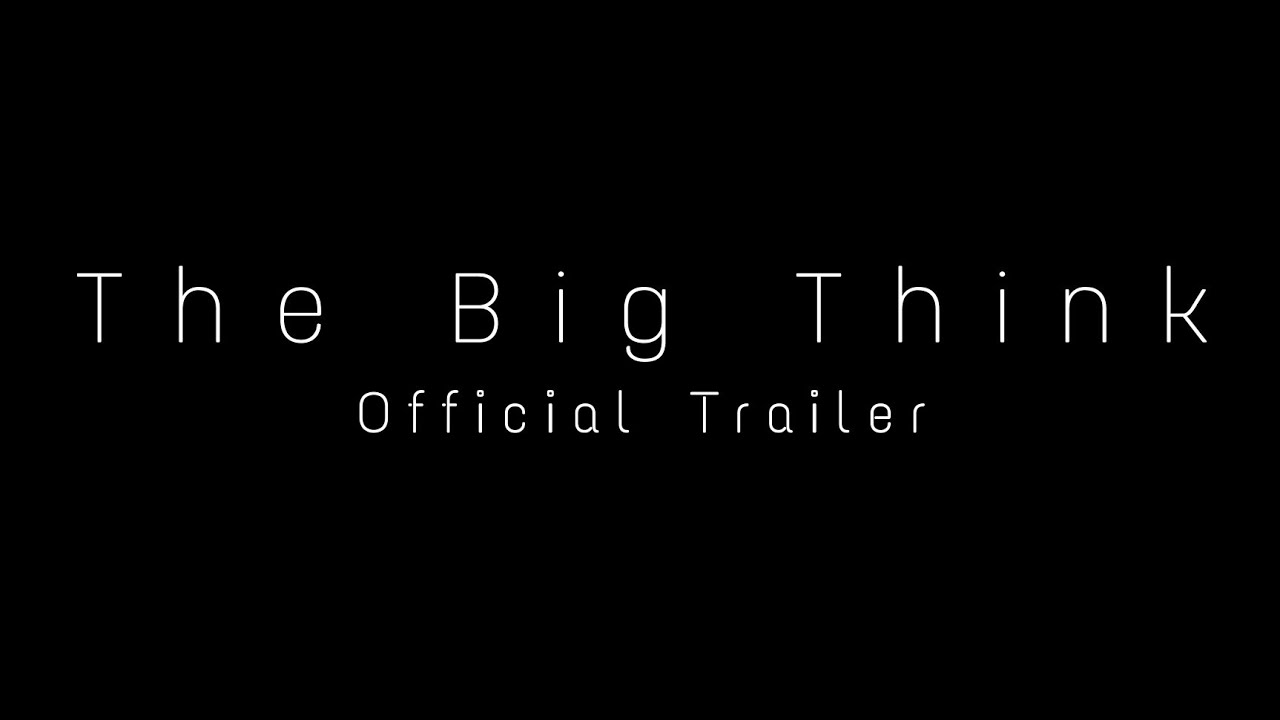Official Trailer | The Big Think | Team Star |
