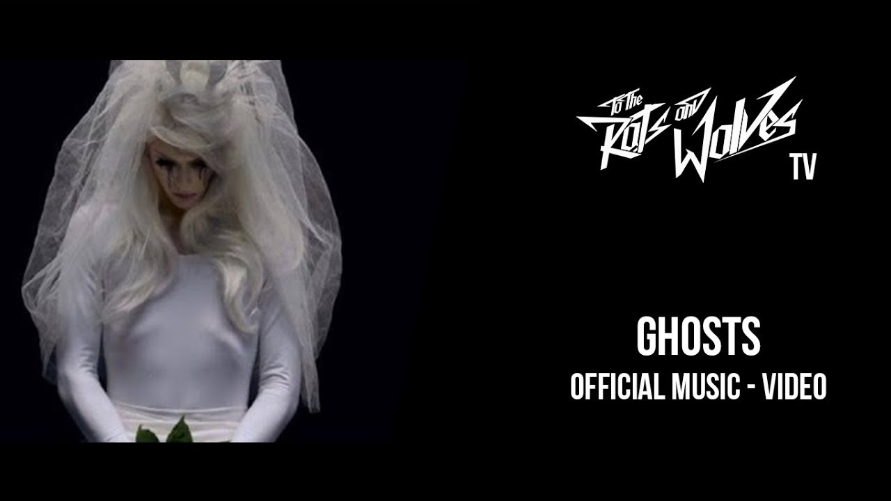 To the Rats and Wolves - Ghosts (Official Music-Video)