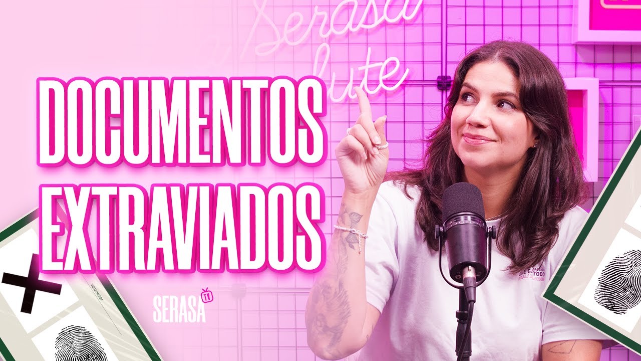 Documentos Perdidos: saiba o que fazer - Serasa