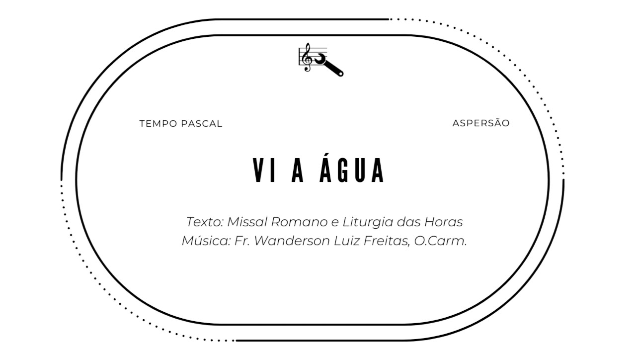 Vi a &aacute;gua (Aspers&atilde;o, Tempo Pascal)