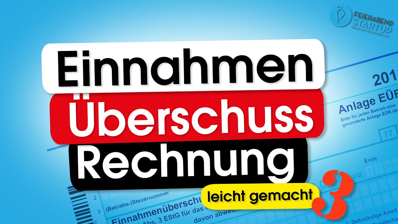Einnahmen Ueberschuss Rechnung - leicht gemacht Teil 3