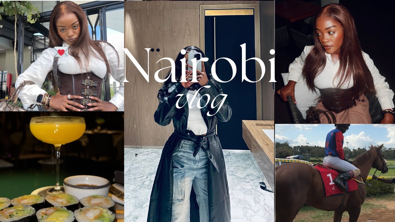 Nairobi Diaries🇰🇪: Fun weekend in Nairobi💌 work, dinner, horse racing 
