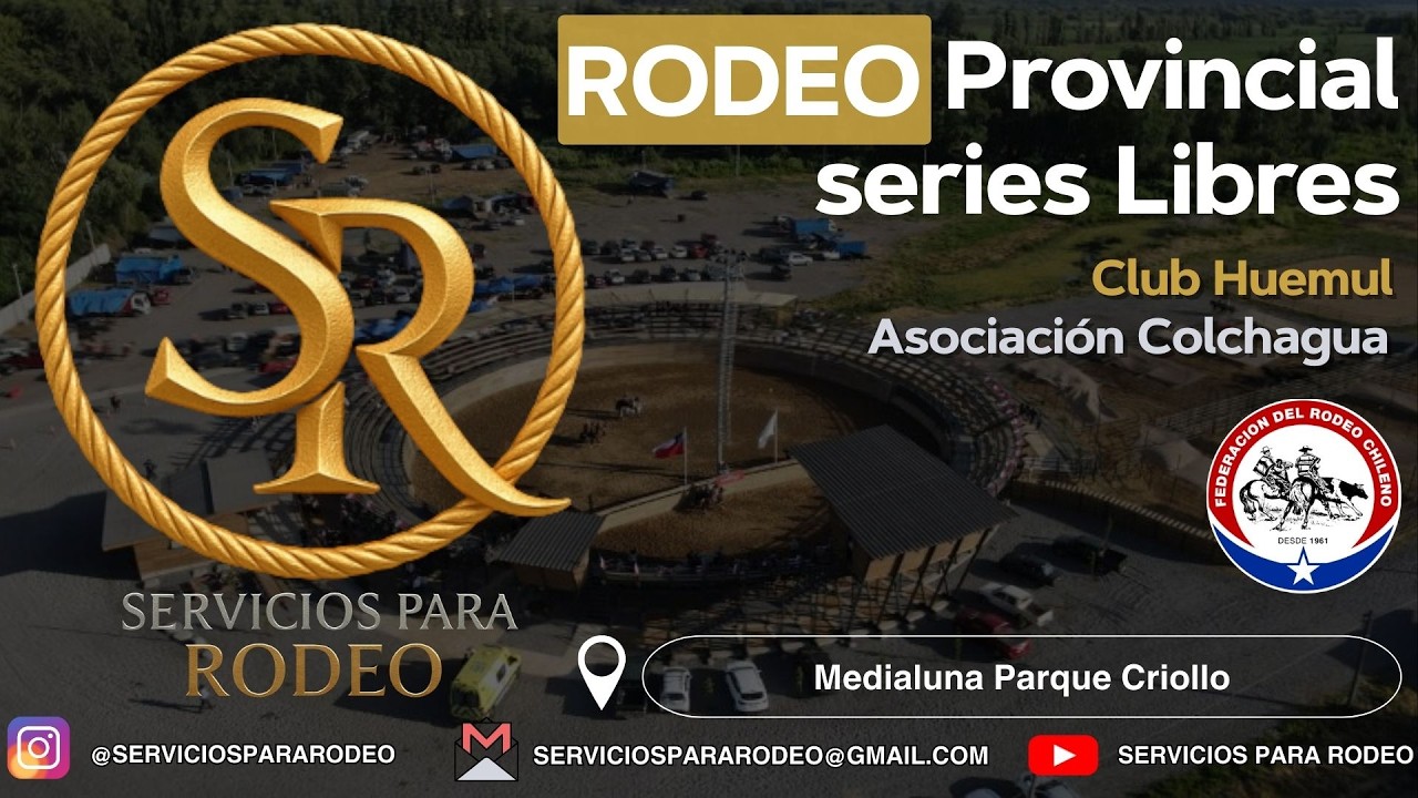 SERIE DE CAMPEONES  |  RODEO CLUB HUEMUL  |  ASOCIACIÓN COLCHAGUA