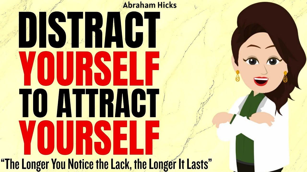 Distract Yourself to Attract Yourself—Focus on the Feeling, Not the Delay ✅Abraham Hicks 2025