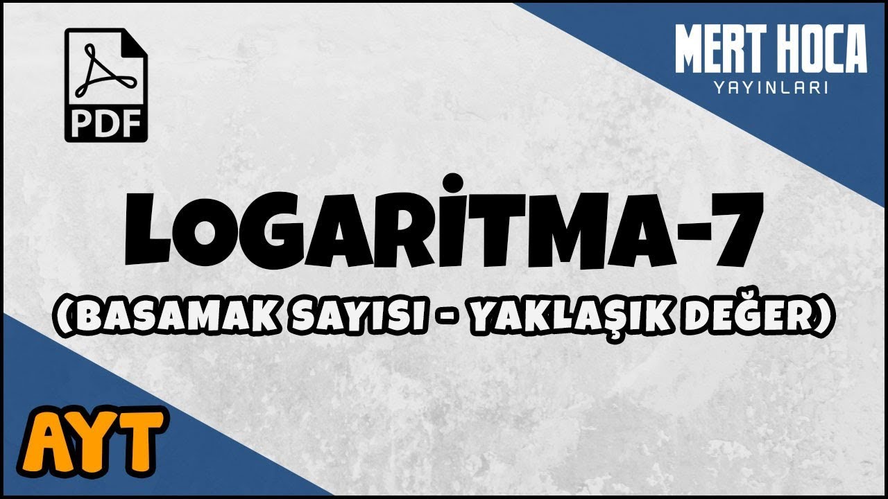 Logaritma-7 (Basamak ve Yaklaşık Değer)