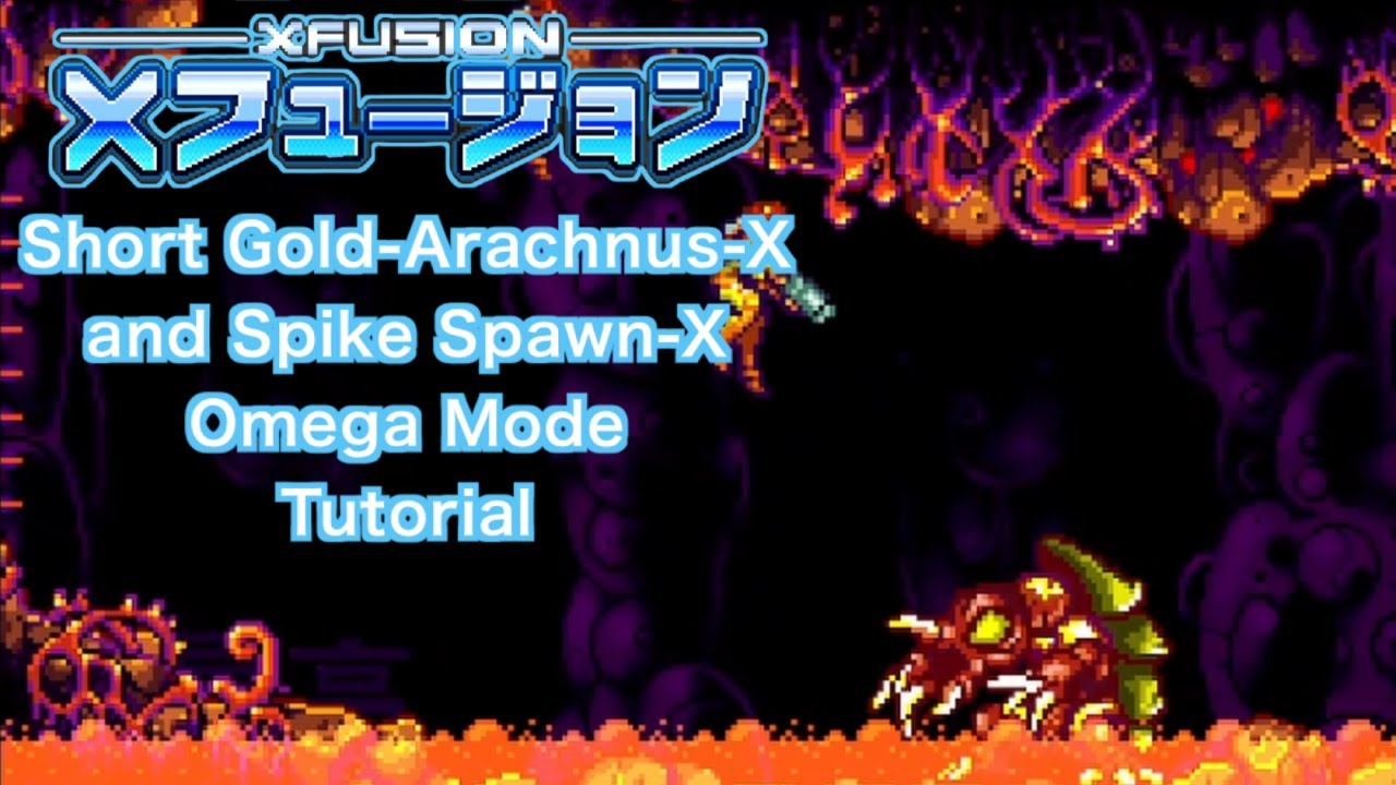 X-Fusion | Gold Arachnus-X and Spike Spawn-X Omega Tutorial