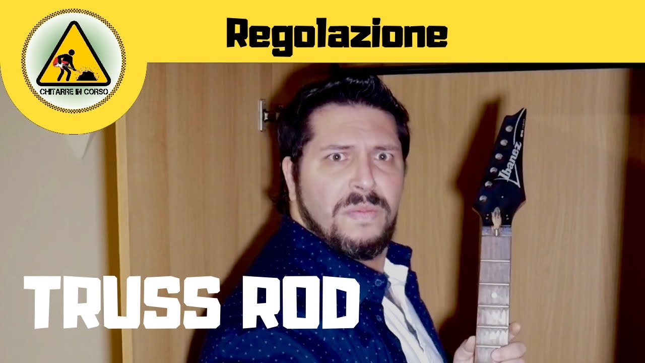 Regolazione del TRUSS ROD - ne ho distrutti un po’, provaci anche tu - manico chitarra elettrica