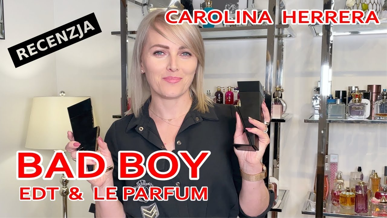 RECENZJA 💕 Nowość 2021 💕 Carolina Herrera Bad Boy & Le parfum [AROMA]