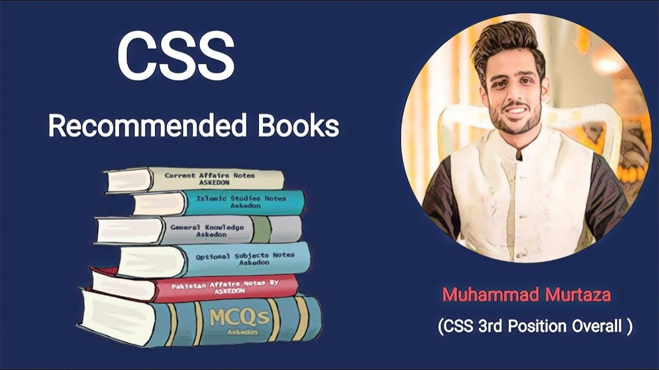 CSS Recommended Books I Muhammad Murtaza I CSS 3rd Position Overall