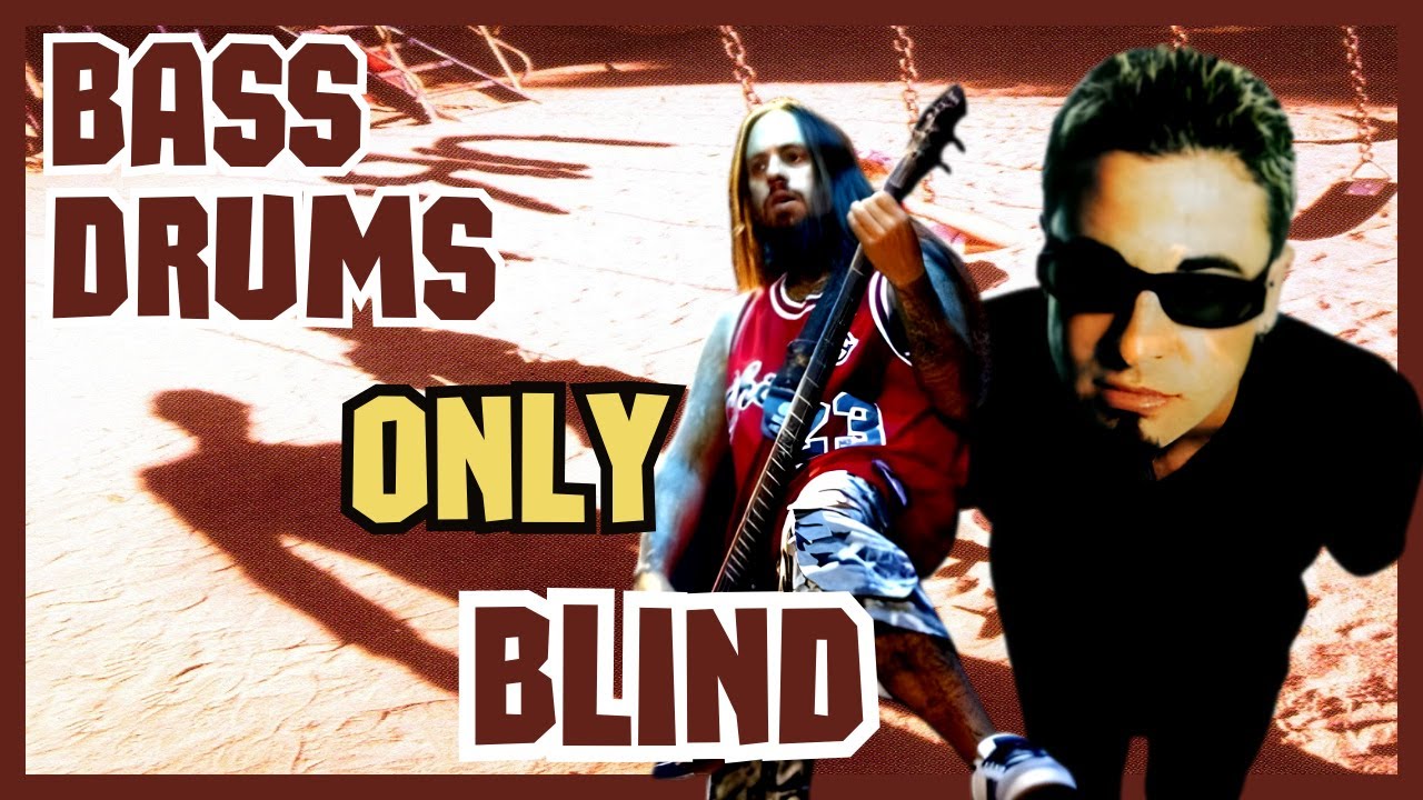 KoRn - Blind - Bass and Drums Only (Self -  Titled)