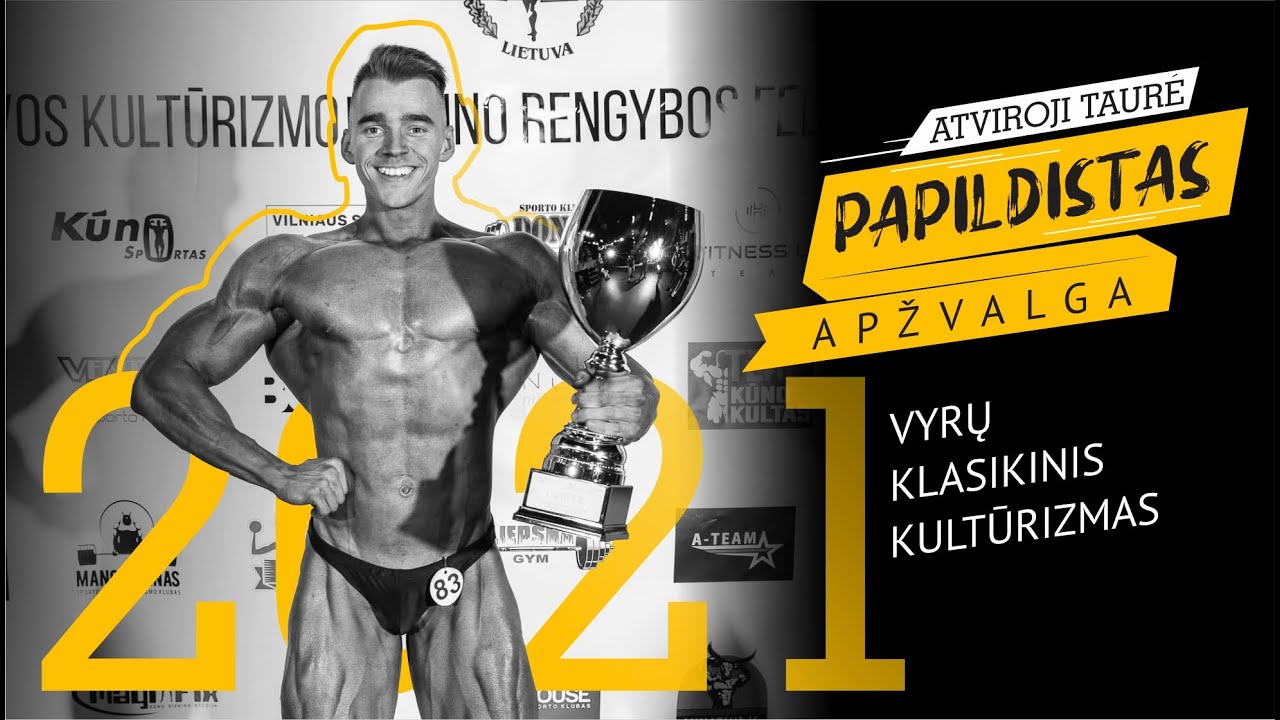 ATVIROJI TAURĖ, 2021 (IFBB) - Apžvalga - Vyrų klasikinis kultūrizmas