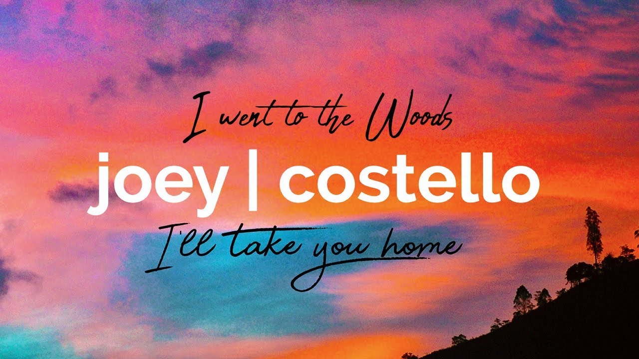 Joey Costello - I Went to the Woods (Official Audio)
