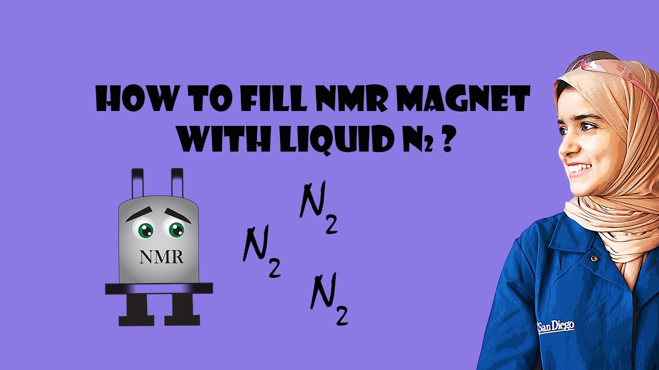 How to fill NMR magnet with liquid Nitrogen LN2?