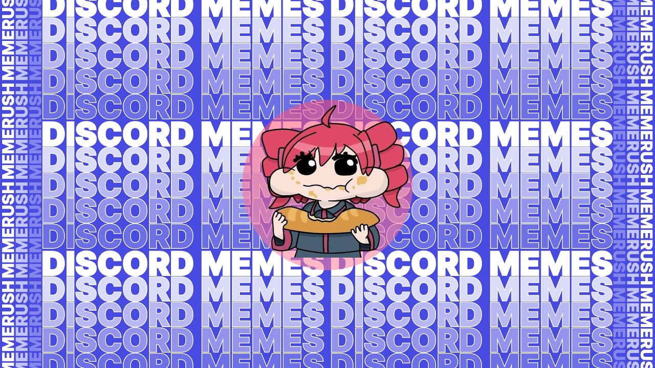Discord memes compilation (25-36)