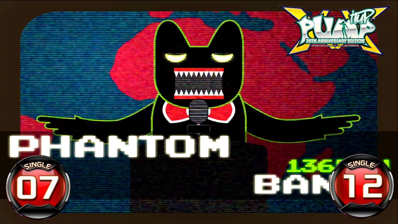 [PUMP IT UP XX] Phantom S7 & S12