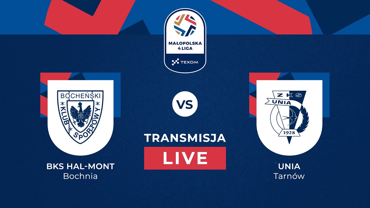 NA ŻYWO | 22. KOLEJKA TEXOM MAŁOPOLSKIEJ 4. LIGI: BKS HAL-MONT BOCHNIA VS UNIA TARN&Oacute;W