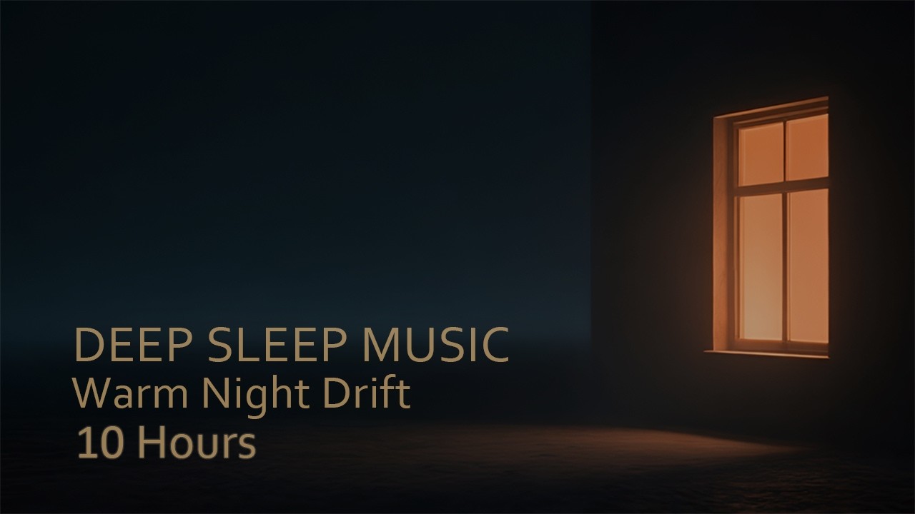 Deep Sleep Music – Warm, Quiet Soundscape (10 Hours)