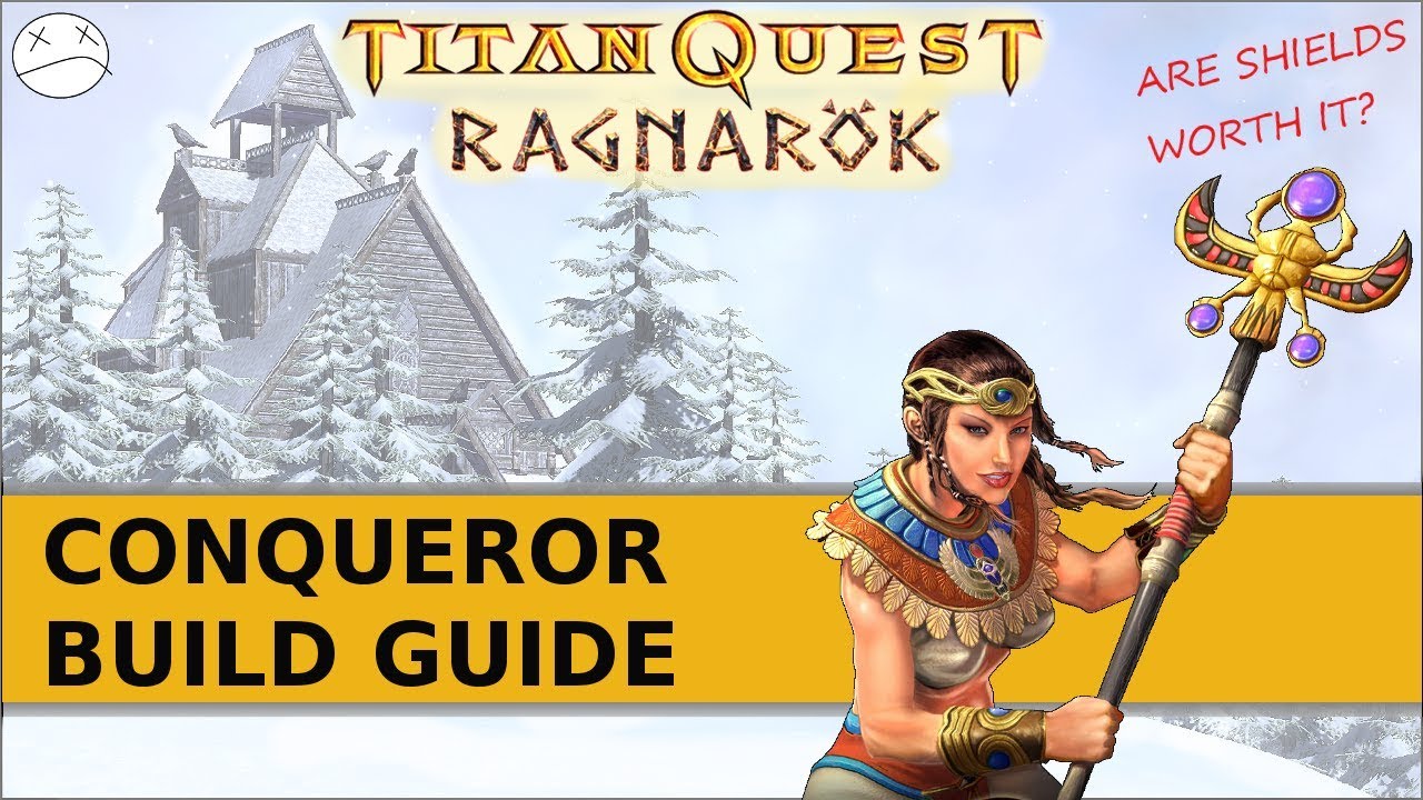 Titan Quest: Ragnarok Build Guide - Conqueror (Are Shields Worth It?)