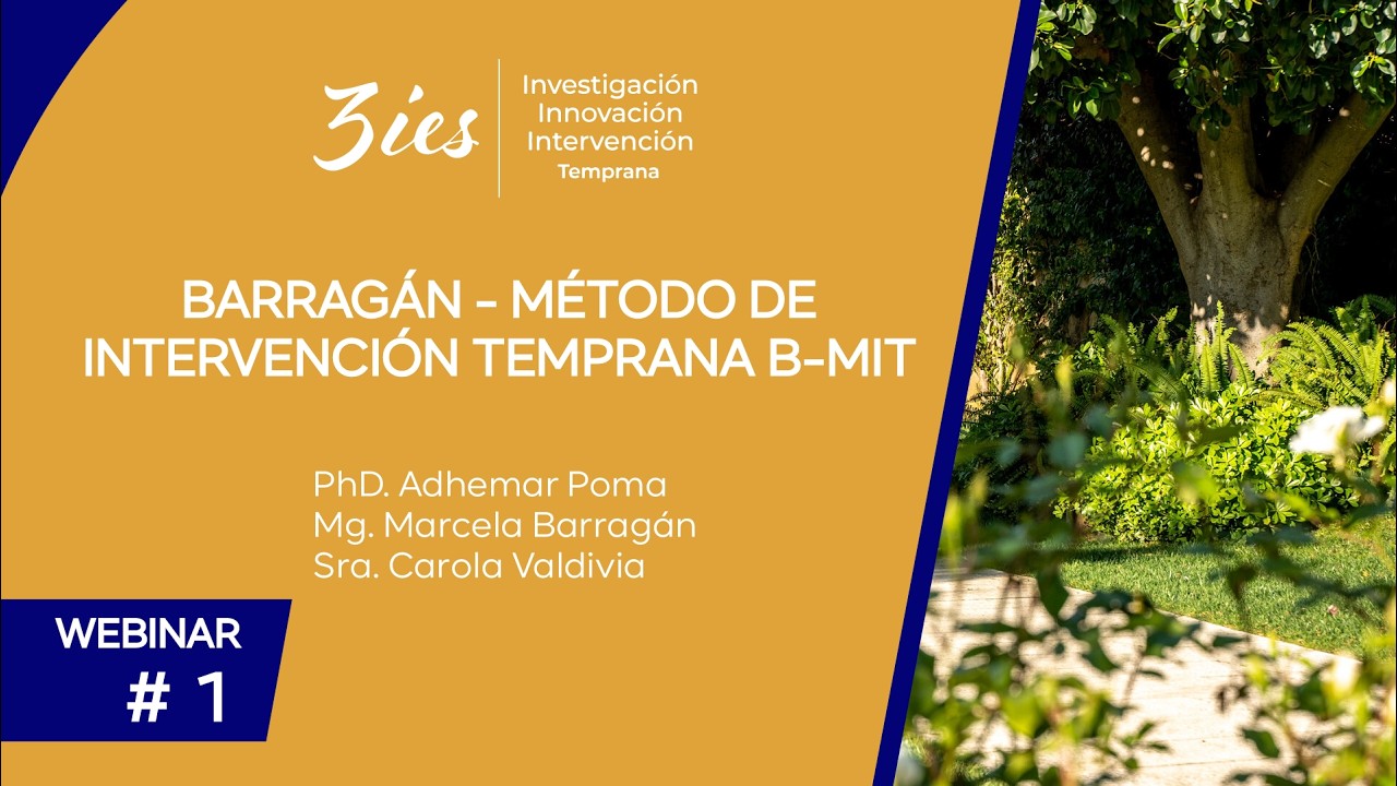 Webinar #1 Método Barragán - Método de Intervención Temprana B-MIT
