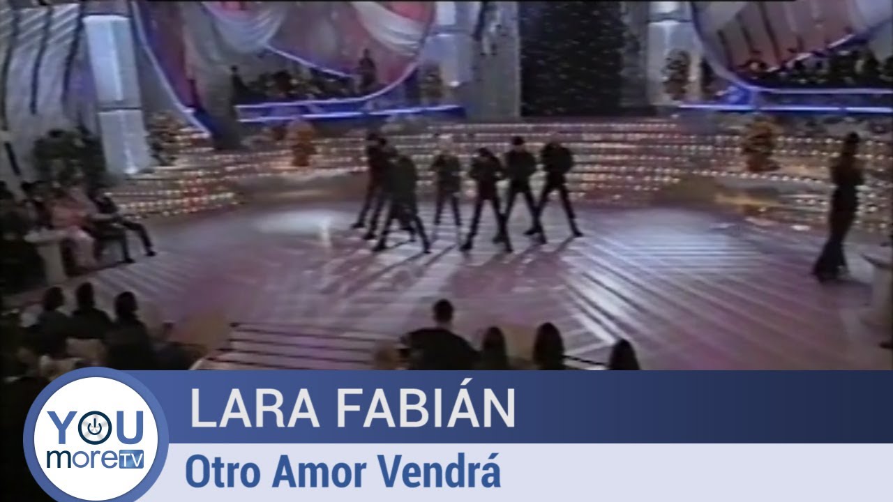 Lara Fabián - Otro Amor Vendrá
