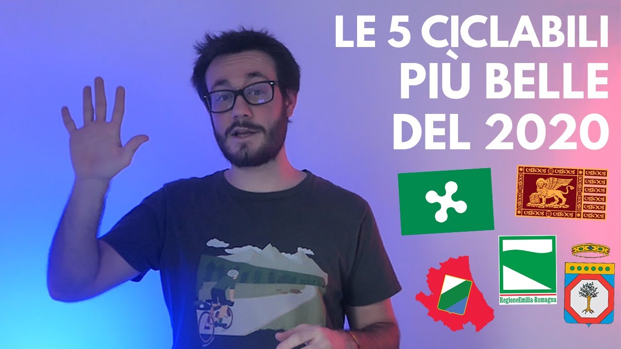 LE 5 CICLABILI PI&Ugrave; BELLE DOVE HO PEDALATO NEL 2020