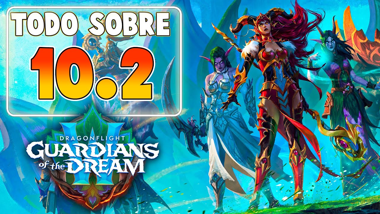 TODO LO QUE NECESITAS SABER | GUARDIANES del SUEÑO | WOW DRAGONFLIGHT S3