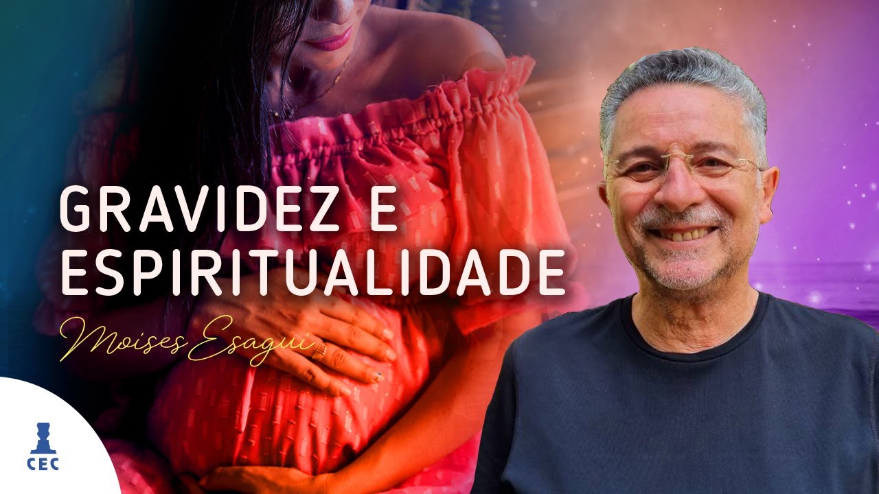 Gravidez e Espiritualidade (Programa Consciência e Evolução)