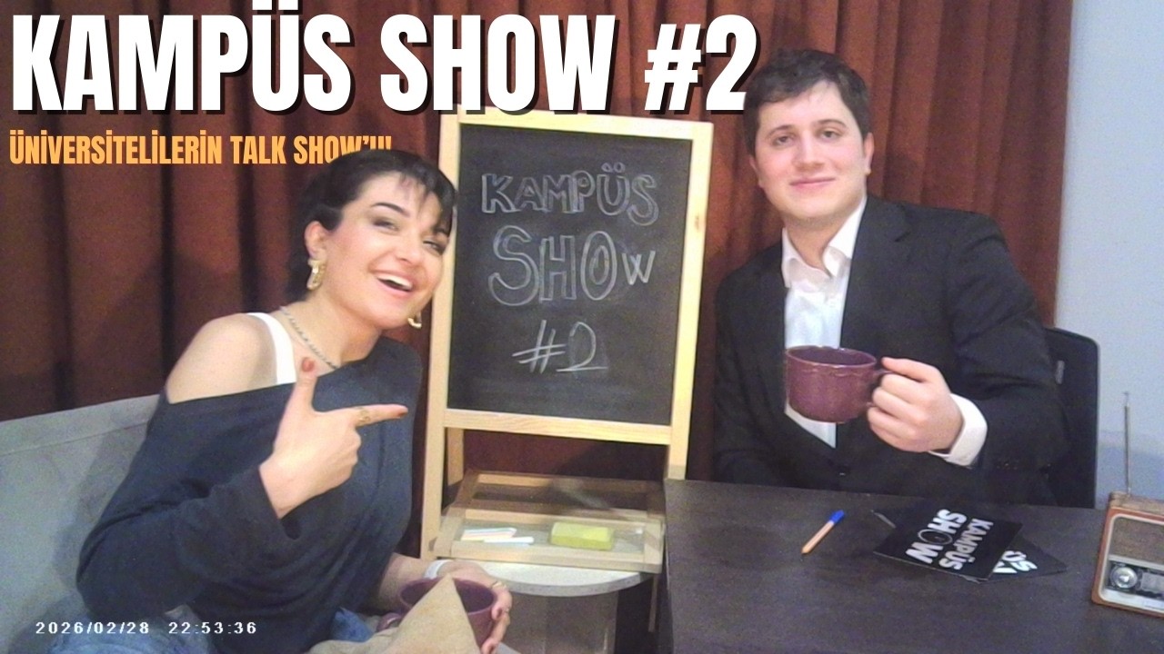 KAMPÜS SHOW #2 | TR 387. BELİNAY KIZILCIK | BOĞAZİÇİ