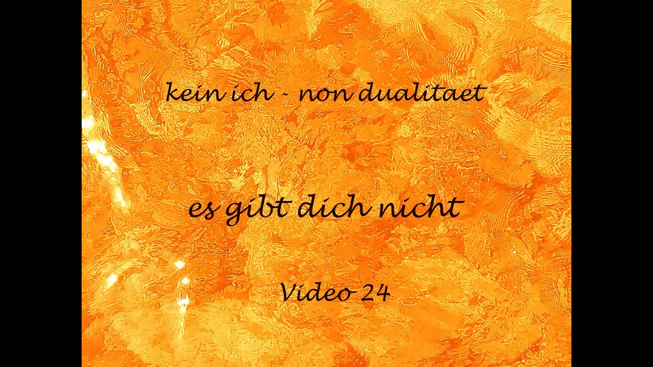 Es gibt dich nicht (v.24, kein ich-non dualitaet)#nichtdualität #nondualität #aufwachen