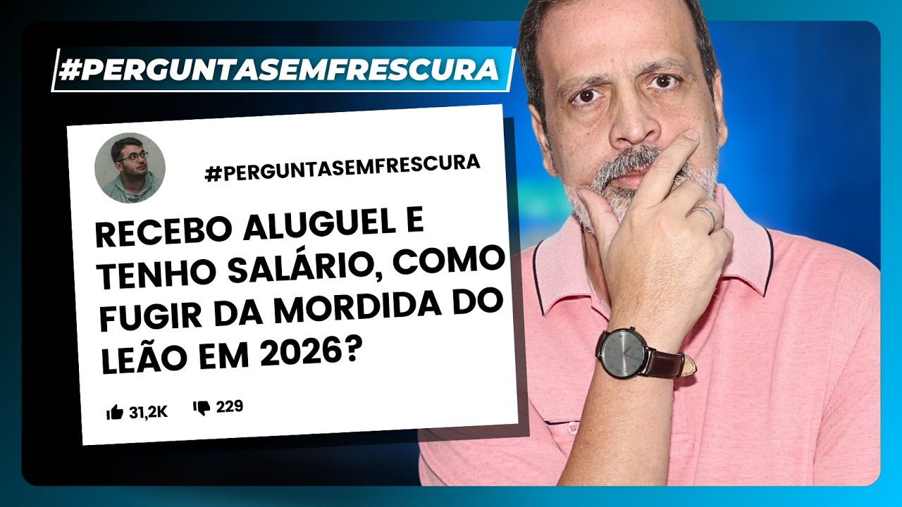 Recebo aluguel e tenho salário: Como fugir da mordida do Leão em 2026