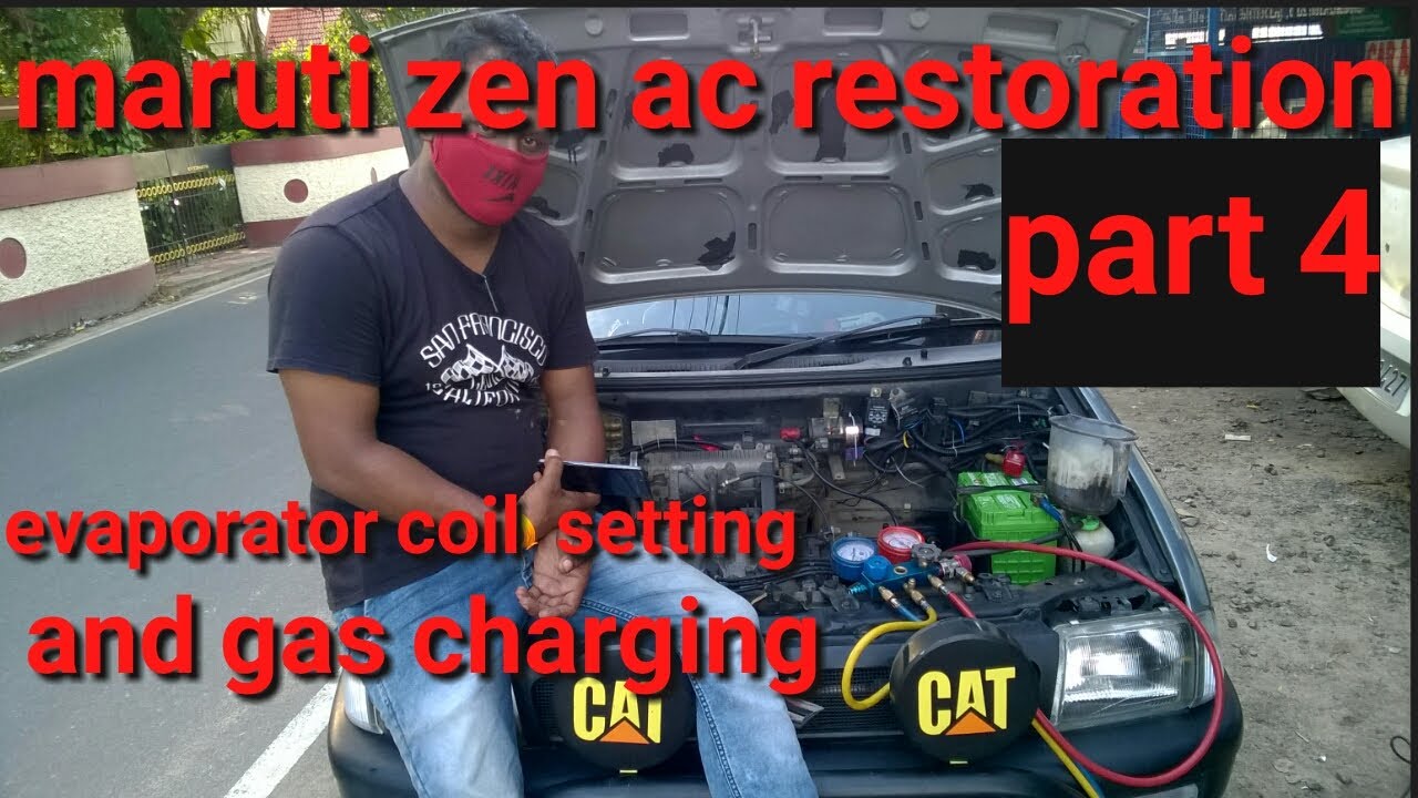 maruti zen ac restoration part 4. evaporator coil setting and  ac gas (refrigerant) filling  .