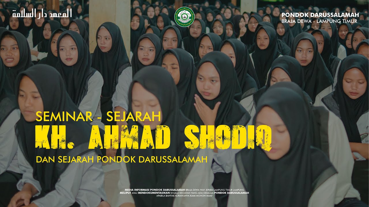 SEMINAR SEJARAH AL MAGHFURLAH KH. AHMAD SHODIQ & SEJARAH PONDOK